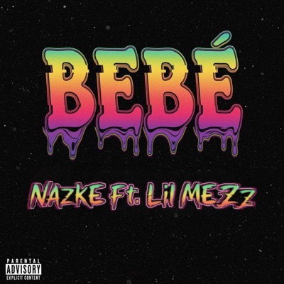 Bebé (feat. Nazke) - Single
