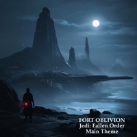 Fallen Order (From 'Starwars Jedi - Fallen Order') - Single - Fort Oblivion