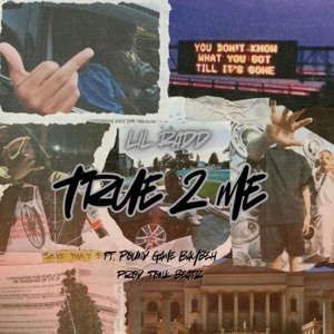 True 2 Me (feat. Pound Game Baybeh)