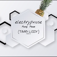 Funny Faces (Timo Lissy Remix) - Single - Electrypnose & Timo Lissy