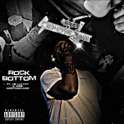 Rock Bottom (feat. HB Lultay & #Dre West Oakland) - Single