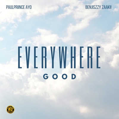 Everywhere Good - Single