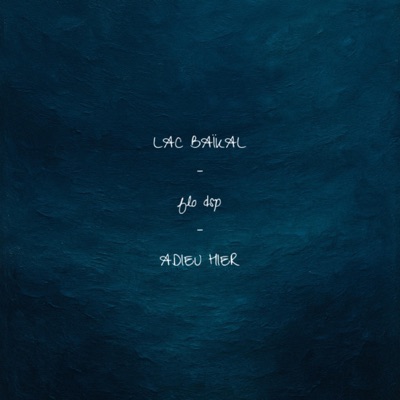 LAC BAÏKAL / ADIEU HIER - Single