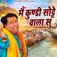 Main Kundi Sute Wala Su - Single - Parvesh Sharma