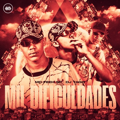 Mil Dificuldades (feat. Dj Yago) - Single