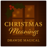 Christmas Meanings - EP - Drawde Magical