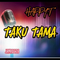 Taku Tama (feat. Happy.T) - Single - Jamroc28