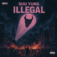 Illegal - Single - SuuYung