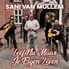 leef nu maar je eigen leven