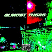 Almost There...... - EP - DeeKash & OFrmThaWixk