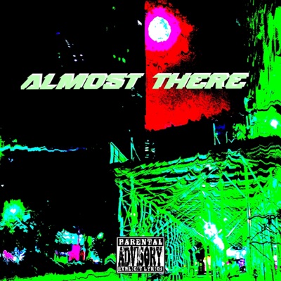 Almost There...... - EP