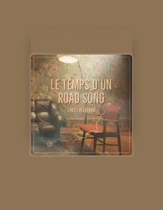 Gilles Bélangerを聴いたり、ミュージックビデオを鑑賞したり、経歴やツアー日程などを確認したりしましょう！