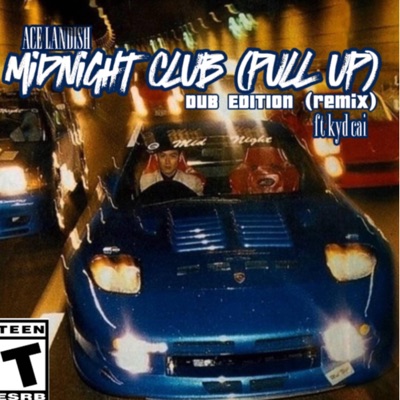 Midnight Club (pull up) (feat. kyd cai) [remix] - Single