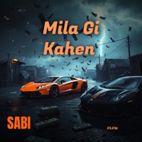 Mohabat Mila GI Kahen - Single - Sabi