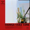 Gang of Youths - Things Take Time