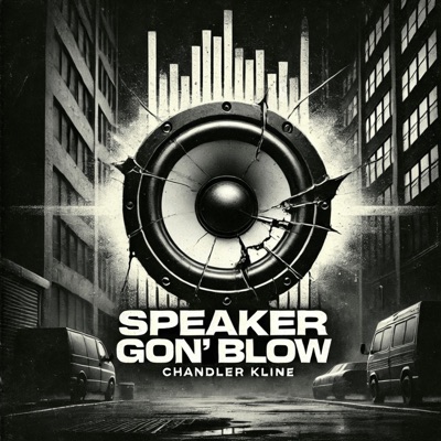 Speaker Gon' Blow - Single