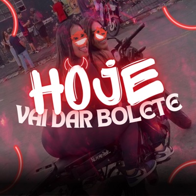 Hoje Vai Dar Bolete - Single