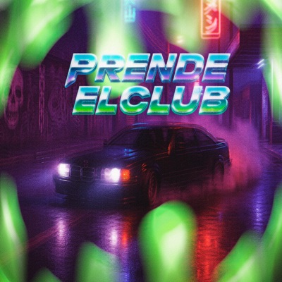 Prende el Club (feat. Ecka Green) - Single