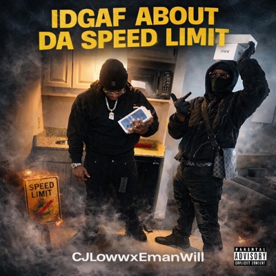 IDGAF ABOUT DA SPEED LIMIT (feat. EmanWill) - Single