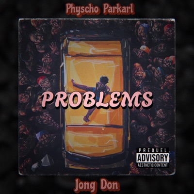 Problems (feat. Jong Don) - Single