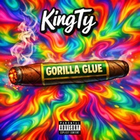 Gorilla Glue (feat. KingTy) - Single - THTBOYKT