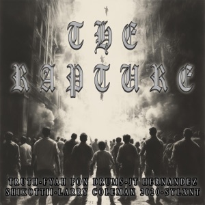The Rapture (feat. Fyah Pon Drums, JT Hernandez, Shikottii, Larry Coleman 2020 & Sylxnt)