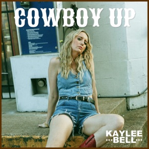 Kaylee Bell - Cowboy Up - 排舞 音樂