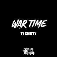 WAR TIME - Single - Ty Smitty