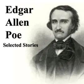 Edgar Allan Poe: Selected Stories (Unabridged) [Unabridged  Fiction]
