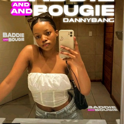 baddie and bougie - Single