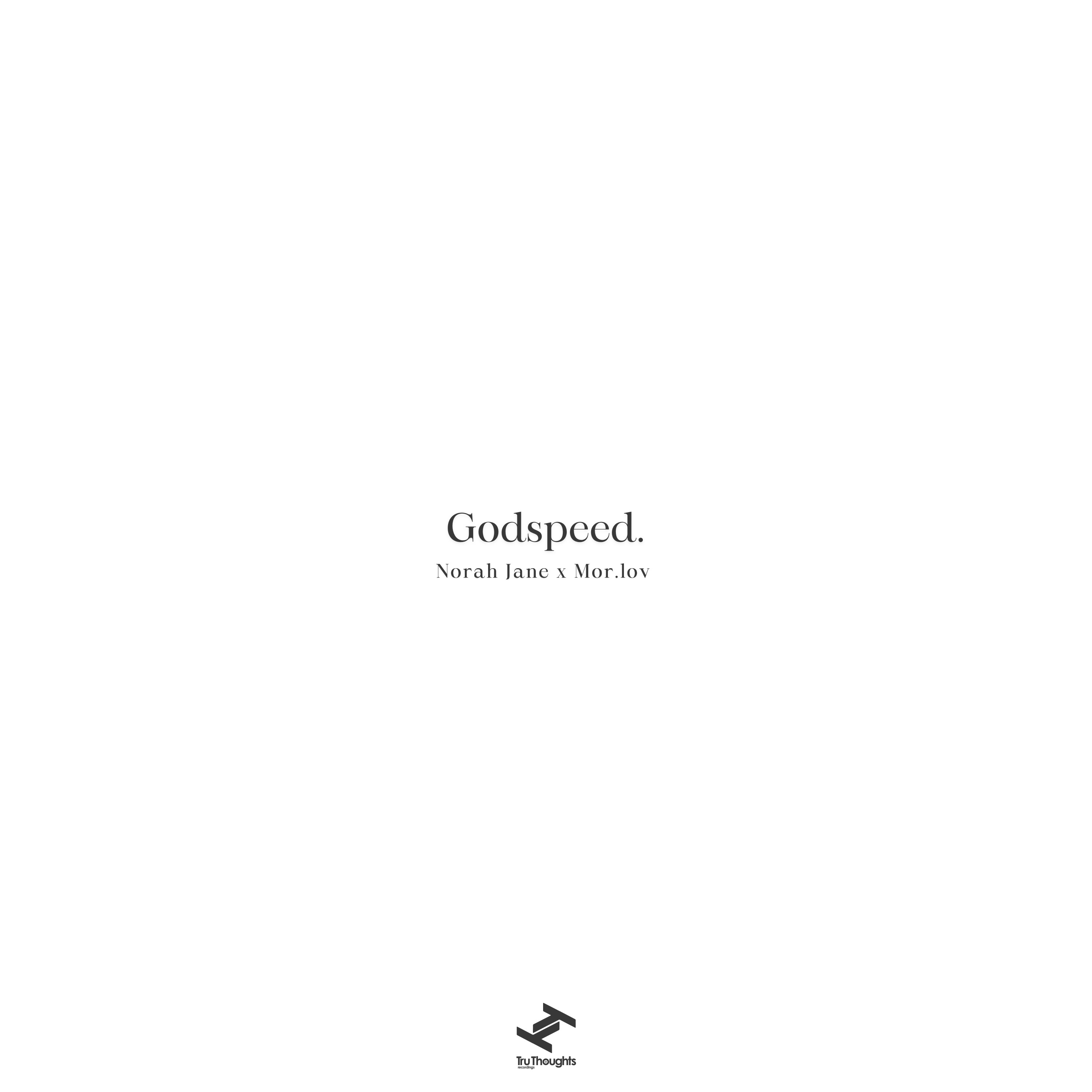 Norah Jane, MOR.LOV feat. SB ARRA - Godspeed (Tru Thoughts Records Avril 2026) (2026)