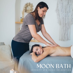 Moon Bath: Calming Spa Sounds
