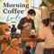 Morning Latte - ZimpleGroove lyrics
