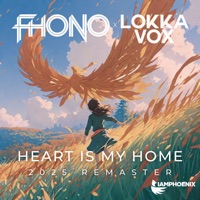 Heart Is My Home (2025 Remaster) - Single - FHONO & Lokka Vox