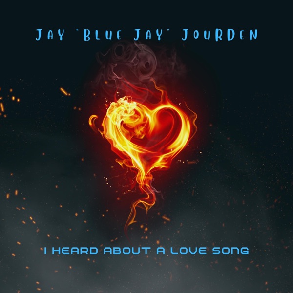 I Heard About a Love Song (feat. James Hogan) - Single