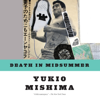 Death in Midsummer: And Other Stories (Unabridged) - Yukio Mishima