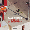 Follie di Brooklyn - Paul Auster & Massimo Bocchiola - traduttore