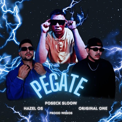 Pegate (feat. Hazel OS, Original One & Proodwesos) - Single