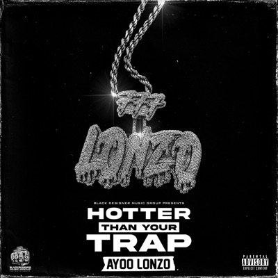 Hotter Than Your Trap - Single