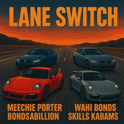 LANE SWITCH (feat. Bondsabillion, Wahi Bonds & Skills Kabams) - Single