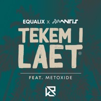 Tekem I Laet (feat. Metoxide) - Single - Mantis