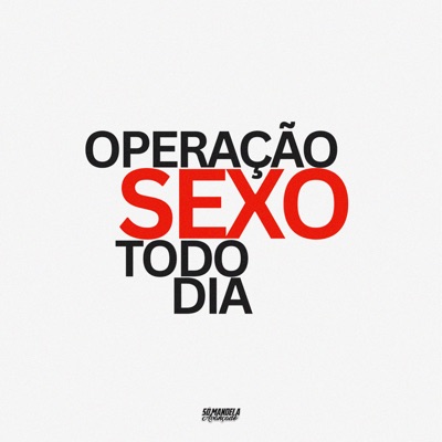 Operação Sexo Todo Dia - EP