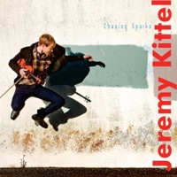 Chasing Sparks by Jeremy Kittel on Apple Music
