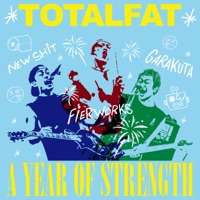 A YEAR OF STRENGTH - Single - Totalfat