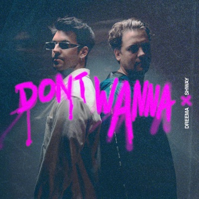 Don't Wanna - Single