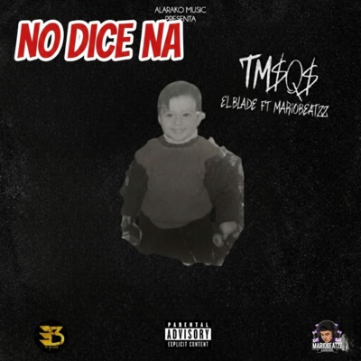 Ella no dice nada (feat. El Blade Hey Hey & mariobeatzz) - Single