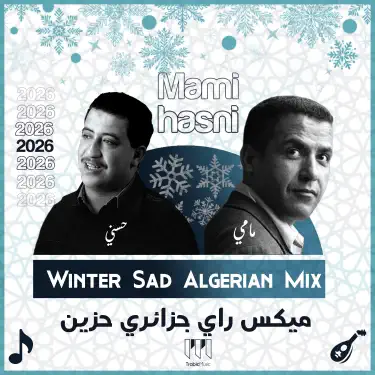 Winter Sad Algerian Mix ميكس جزائري حزين