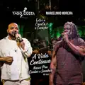 A Vida Continua/ Nasci Pra Cantar E Sambar (Entre a Caneta e o Coração, Ao Vivo)