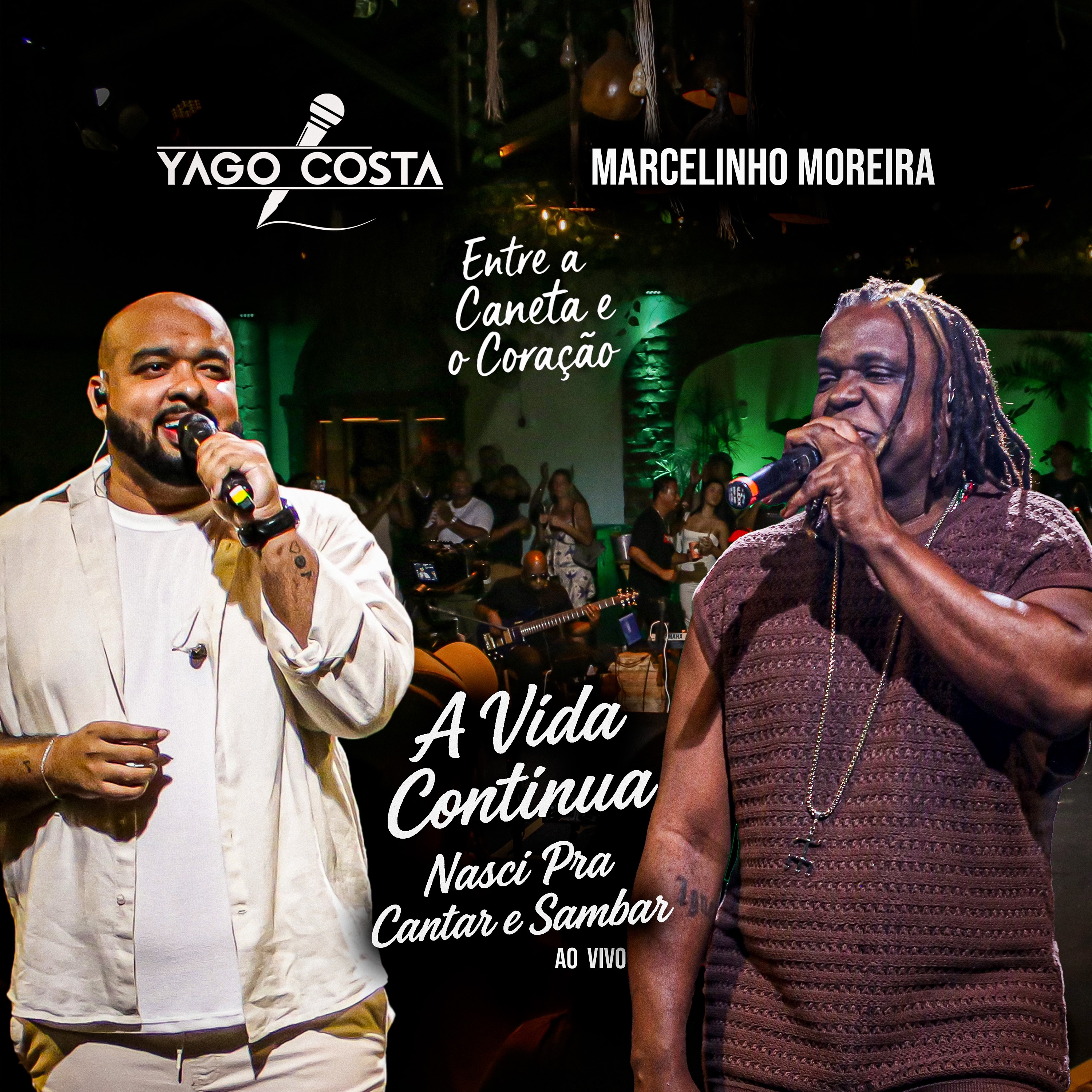 A Vida Continua/ Nasci Pra Cantar E Sambar (Entre a Caneta e o Coração, Ao Vivo) - Single