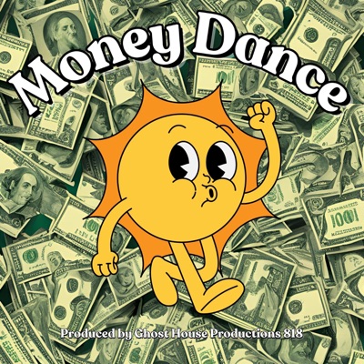 Money Dance (feat. GhostHouseProductions818) - Single